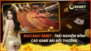 Baccarat 8KBET