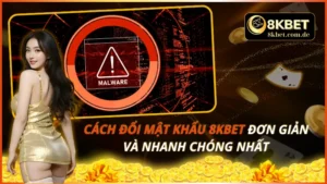 Cách Đổi Mật Khẩu 8kbet