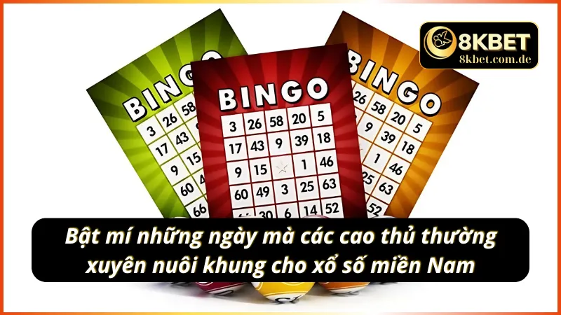 Những ngày mà các cao thủ thường xuyên nuôi khung với xổ số miền Nam
